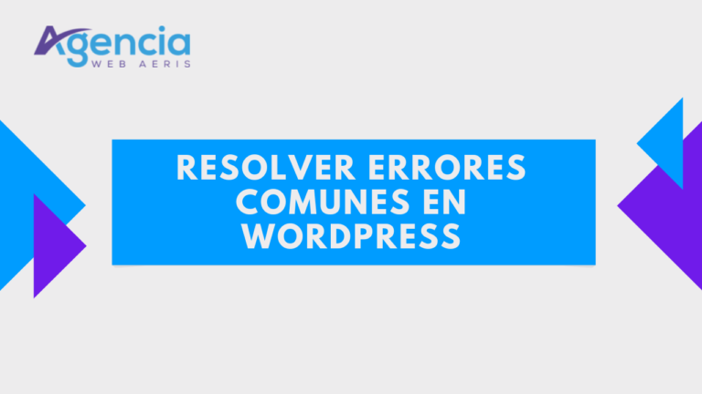 Resolver errores comunes en WordPress